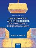 Block by Block: The Historical and Theoretical Foundations of Thermodynamics