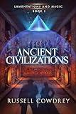 Ancient Civilizations: Historical Science Fantasy (Lamentations and Magic Book 1)