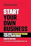 Start Your Own Business: The Only Startup Book You'll Ever Need