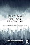 Discovering American Regionalism: An Introduction to Regional Intergovernmental Organizations