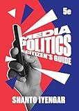 Media Politics (Fifth Edition)