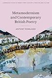 Metamodernism and Contemporary British Poetry (Cambridge Studies in Twenty-First-Century Literature and Culture)