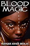Blood Magic (African Spirituality Beliefs and Practices)