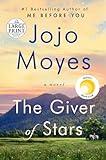 The Giver of Stars: Reese's Book Club (A Novel) (Random House Large Print)