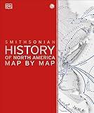 History of North America Map by Map (DK History Map by Map)