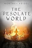 The Desolate World: A Young Adult Dystopian Romance (Desolation)