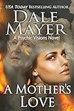 A Mother's Love (Psychic Visions Book 28)