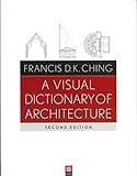 A Visual Dictionary of Architecture