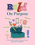 Bold On Purpose: A Teen Girl’s Guide to Getting It Done
