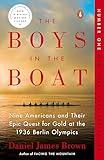 The Boys in the Boat: Nine Americans and Their Epic Quest for Gold at the 1936 Berlin Olympics