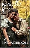 Love and Loss (Pippa's Love Stories)