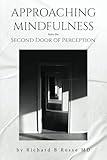 Approaching Mindfulness from the Second Door of Perception