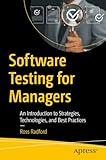 Software Testing for Managers: An Introduction to Strategies, Technologies, and Best Practices