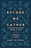 Before We Gather: Devotions for Worship Leaders and Teams