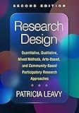 Research Design: Quantitative, Qualitative, Mixed Methods, Arts-Based, and Community-Based Participatory Research Approaches