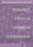 Humanist Voices in Unitarian Universalism