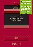 Civil Procedure: A Coursebook [Connected eBook with Study Center] (Aspen Casebook)