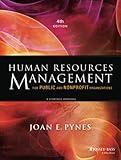 Human Resources Management for Public and Nonprofit Organizations: A Strategic Approach