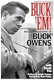 Buck 'Em!: The Autobiography of Buck Owens