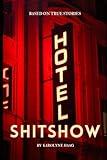 HOTEL SHITSHOW: Humor & Entertainment