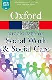 A Dictionary of Social Work and Social Care (Oxford Quick Reference)