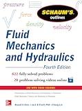 Schaum’s Outline of Fluid Mechanics and Hydraulics, 4th Edition (Schaum's Outlines)