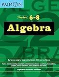 Kumon Algebra-Grades 6-8 (Kumon Middle School Math Workbooks) (Kumon Math Workbooks)