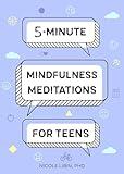 5-Minute Mindfulness Meditations for Teens