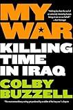 My War: Killing Time in Iraq