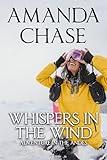 Whispers In the Wind: Adventure in the Andes (A lesbian romance action thriller Book 1)