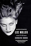 Lee Miller: A Life