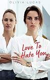 Love To Hate You