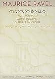 Maurice Ravel - Works for Piano (Les Editions Originales Durand: Salabert - Eschig)
