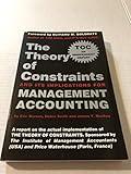 The Theory of Constraints and Its Implications for Management Accounting