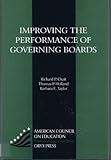 Improving the Performance of Governing Boards (AMERICAN COUNCIL ON EDUCATION/ORYX PRESS SERIES ON HIGHER EDUCATION)