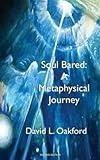 Soul Bared: A Metaphysical Journey