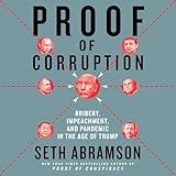 Proof of Corruption: Bribery, Impeachment, and Pandemic in the Age of Trump