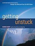 Getting Unstuck: A Workbook Based on the Principles in Change Your Mind and Your Life Will Follow (Guided Journal from the Author of Each Day a New Beginning)