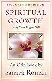 Spiritual Growth: Being Your Higher Self (Earth Life Series Book 3)