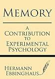 Memory: A contribution to experimental psychology