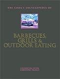 The Cook's Encyclopedia of Barbecues, Grills & Outdoor Eating (Cook's Encyclopedias)