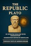 The Republic - By Plato (Timeless Texts in Modern English Collection Book 1)