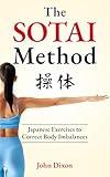 The Sotai Method: Japanese Exercises to Correct Body Imbalances