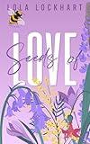 Seeds of Love: A Friends to Lovers, New Adult College Romance Book (University of Mountain Springs 1)