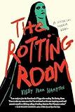 The Rotting Room: A Historical Horror Novel
