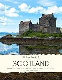 Picture Book of Scotland: Experience the Scottish Highland’s, Castles, Beautiful Nature – See the city of Edinburgh, Glasgow, visit Isle of sky, Aberdeen, St Andrews & More (Travel Coffee Table Books)