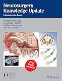 Neurosurgery Knowledge Update: A Comprehensive Review