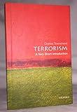 Terrorism: A Very Short Introduction (Very Short Introductions)