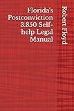 Florida's Postconviction 3.850 Self-help Legal Manual