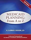 Medicaid Planning: From A to Z (2021 ed.)